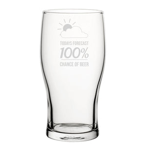 100% Chance Of Beer - Engraved Novelty Tulip Pint Glass