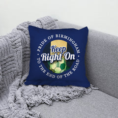 Birmingham Keep Right On - Football Legends - Cushion 10inch