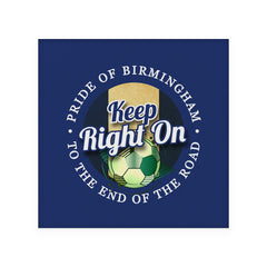 Birmingham Keep Right On - Football Coaster - Square Or Circle