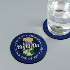 Birmingham Keep Right On - Football Coaster - Square Or Circle