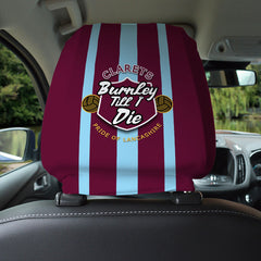 Burnley Till I Die - Football Legends - Headrest Cover