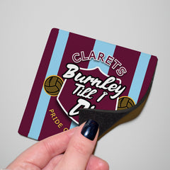 Burnley Till I Die - Football Coaster - Square Or Circle