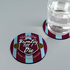 Burnley Till I Die - Football Coaster - Square Or Circle