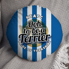 Huddersfield Ooh - Football Legends - Circle Cushion 14inch