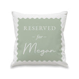 Personalised Sage Green Reserved For Cushion