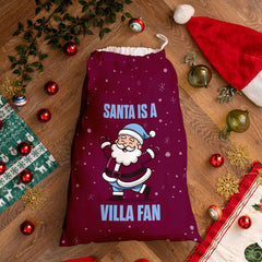 Santa is a Villa Fan - Santa Sack
