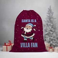Santa is a Villa Fan - Santa Sack