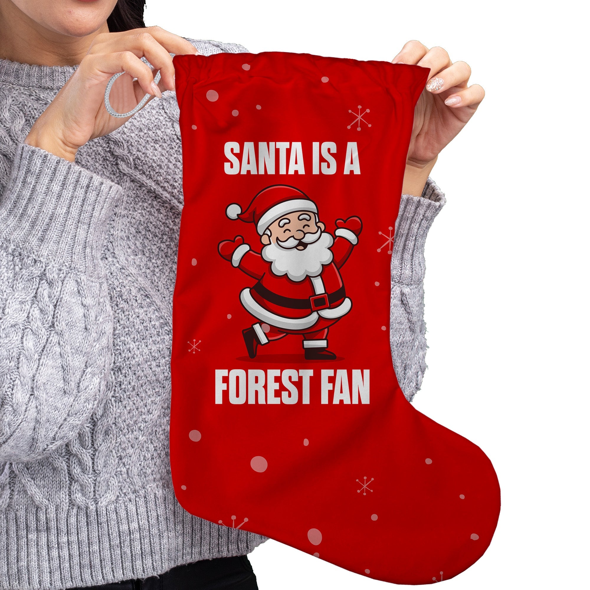 Santa is a Forest Fan - Christmas Stocking