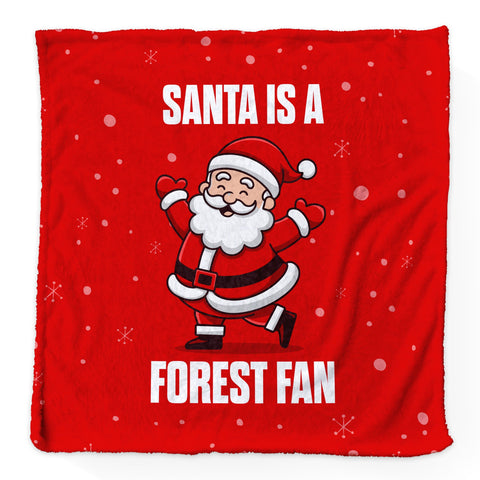 Santa is a Forest Fan - Luxury Fleece Blanket 150cm X 150cm