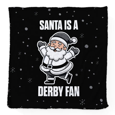 Santa is a Derby Fan - Luxury Fleece Blanket 150cm X 150cm