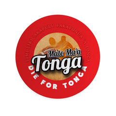Tonga Rugby League die for tonga - Coaster - Circle or Square