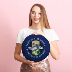 Birmingham Keep Right On - Football Legends - Circle Cushion 14inch