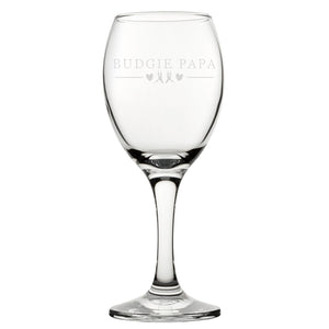 Budgie Papa - Engraved Novelty Wine Glass