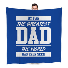 By Far The Greatest Dad - Blue - Fleece
