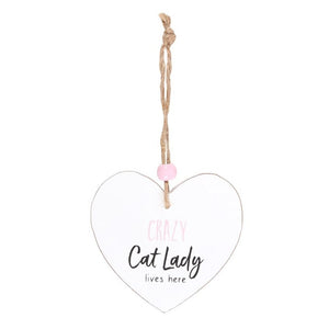 Crazy Cat Lady Hanging Heart Sentiment Sign