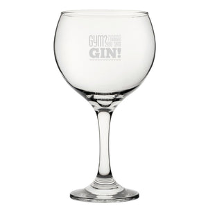 Gym? I Thought You Said Gin! - Engraved Novelty Gin Balloon Cocktail Glass