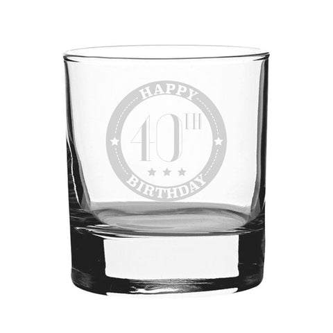 Happy 40th Birthday - Engraved Novelty Whisky Tumbler