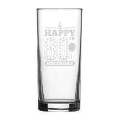 Happy 80th Birthday - Engraved Novelty Hiball Glass