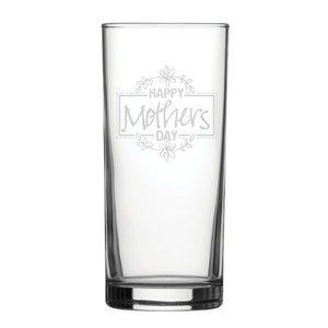 Happy Mothers Day Floral Design - Engraved Novelty Hiball Glass