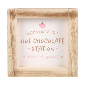 Hot Chocolate Station Wooden Frame Sign