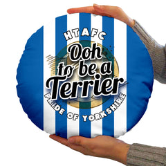 Huddersfield Ooh - Football Legends - Circle Cushion 14inch