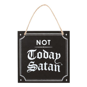 Not Today Satan Hanging Sign