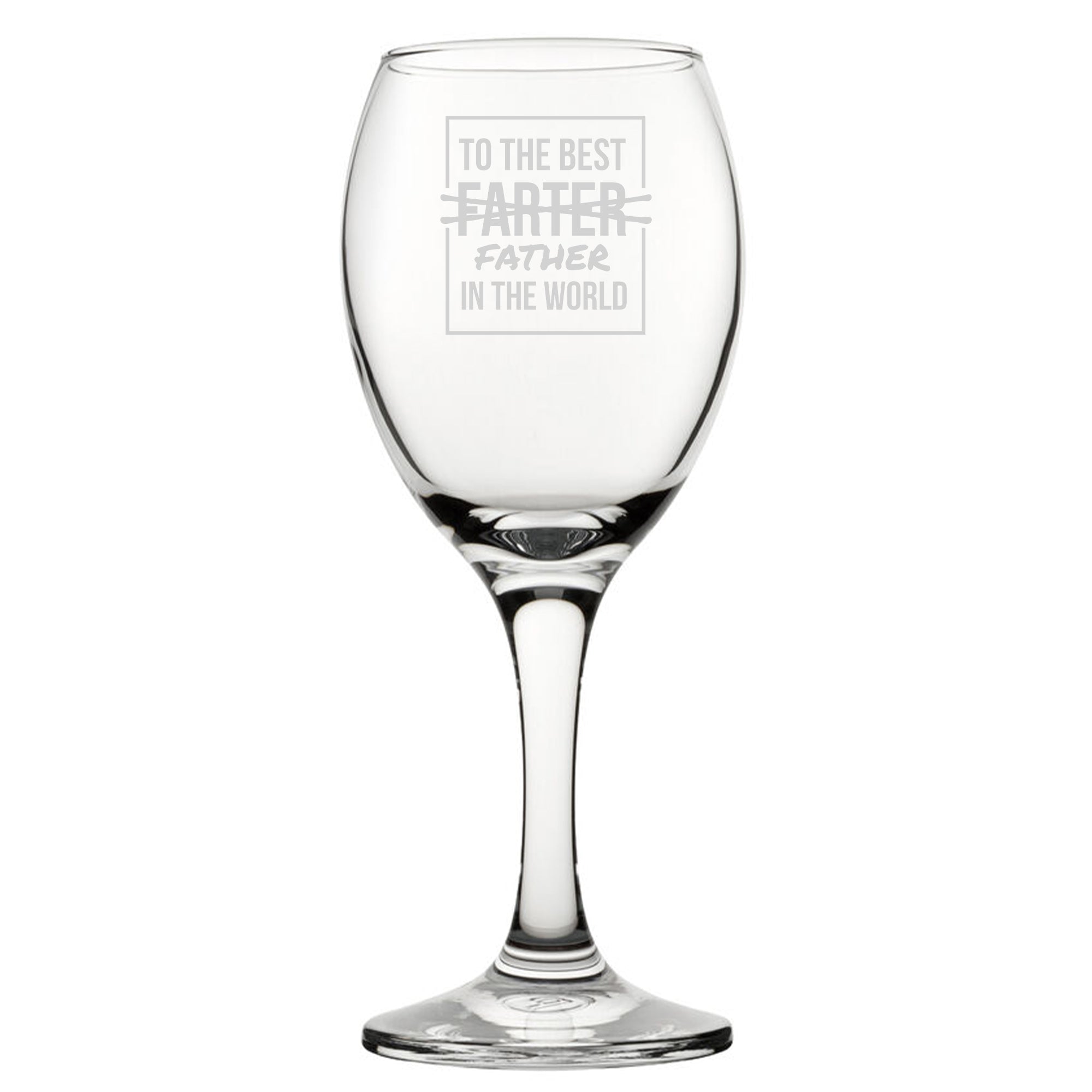 To The Best Farter In The World - Engraved Novelty Wine Glass