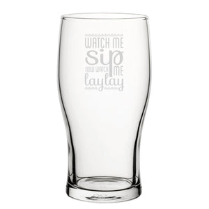 Watch Me Sip, Now Watch Me Laylay - Engraved Novelty Tulip Pint Glass