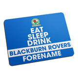 Personalised Blackburn Rovers FC Eat Sleep Drink Mouse Mat