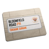 Personalised Blackpool FC Street Sign Mouse Mat