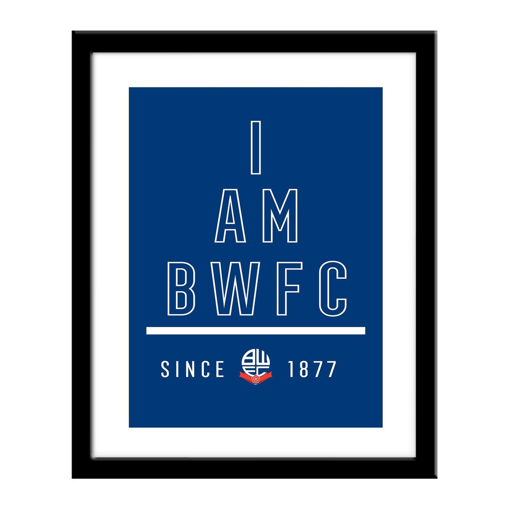 Personalised Bolton Wanderers I Am Print