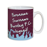 Personalised Burnley FC Legend Mug
