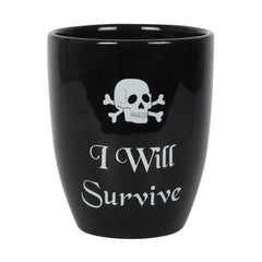 I Will Survive Gothic Plant Pot