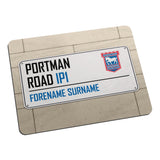 Personalised Ipswich Town FC Street Sign Mouse Mat