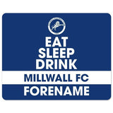Personalised Millwall FC Eat Sleep Drink Mouse Mat