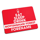 Personalised Nottingham Forest FC Eat Sleep Drink Mouse Mat