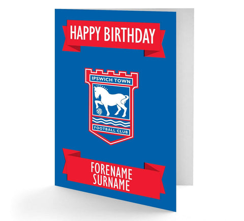 Personalised Ipswich Town Birthday Card - Official Merchandise Gifts