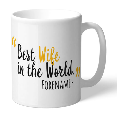 Personalised Wolverhampton Wanderers Best Wife In The World Mug